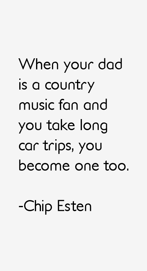 Chip Esten Quotes