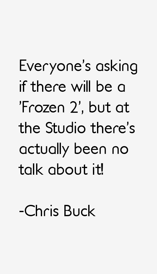 Chris Buck Quotes