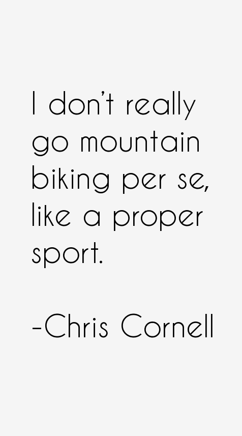 Chris Cornell Quotes