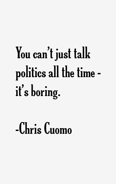 Chris Cuomo Quotes