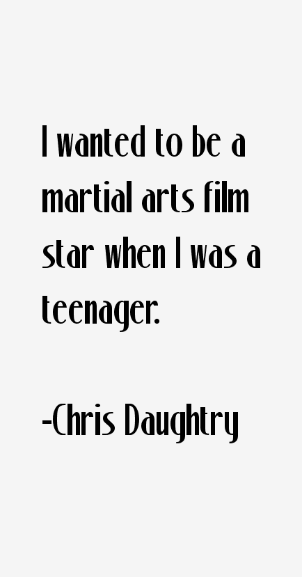Chris Daughtry Quotes