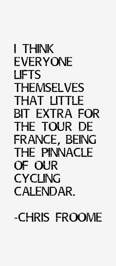 Chris Froome Quotes