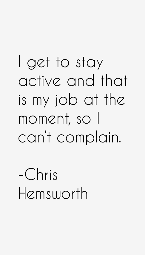 Chris Hemsworth Quotes