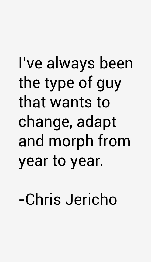 Chris Jericho Quotes