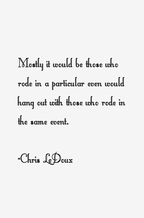 Chris LeDoux Quotes