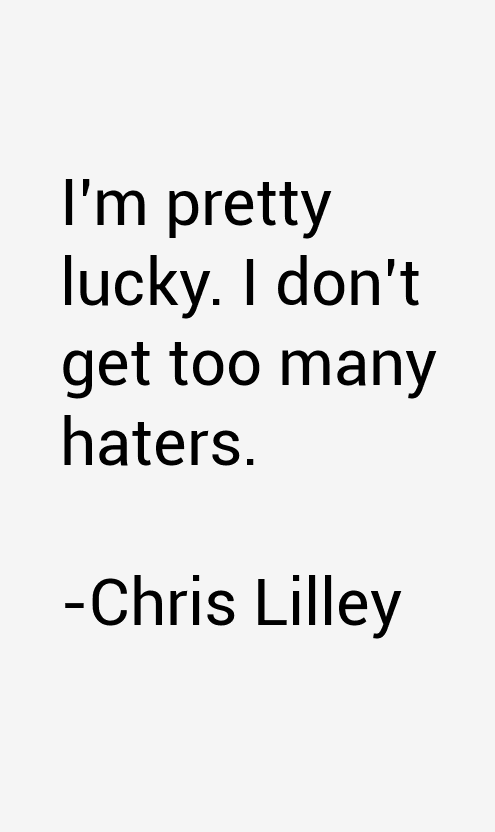 Chris Lilley Quotes