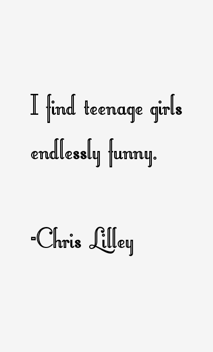 Chris Lilley Quotes