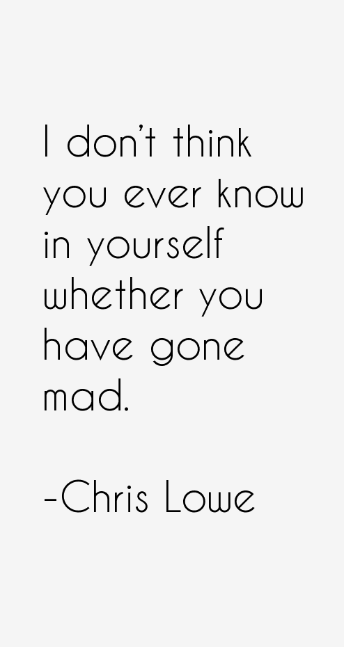 Chris Lowe Quotes
