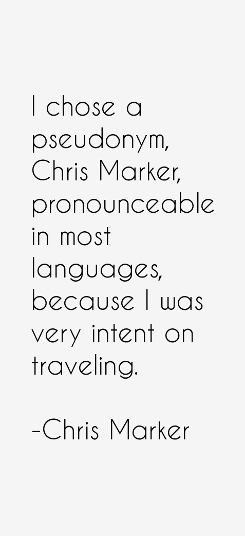 Chris Marker Quotes