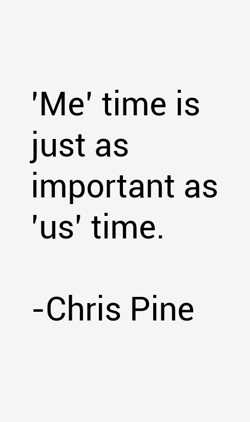 Chris Pine Quotes