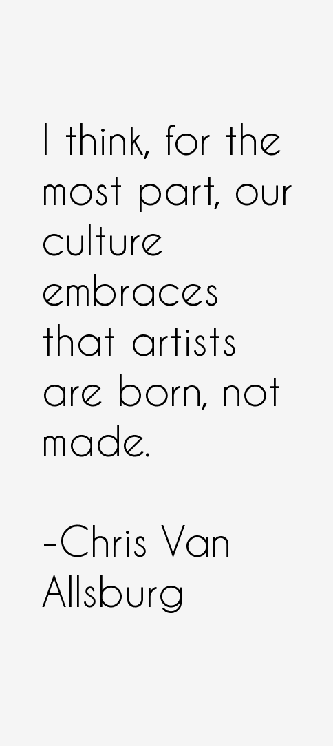 Chris Van Allsburg Quotes