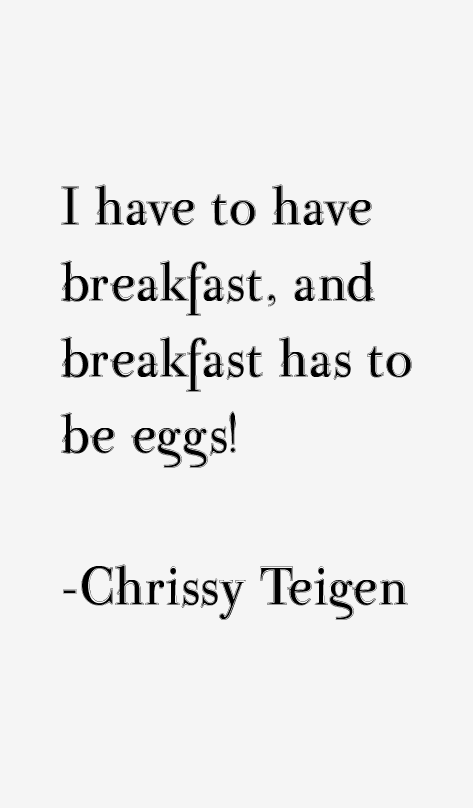Chrissy Teigen Quotes