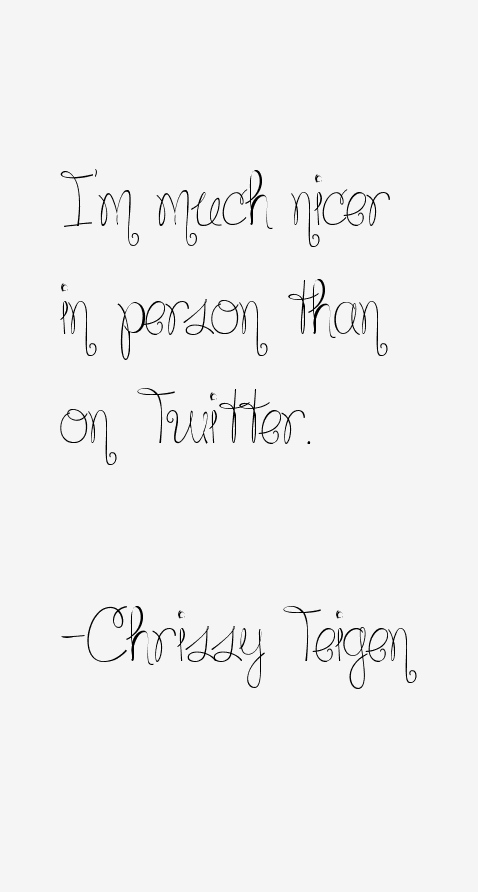 Chrissy Teigen Quotes
