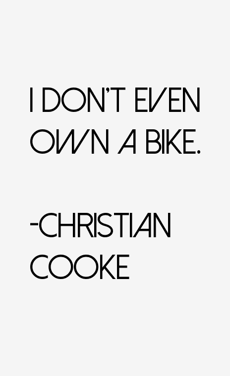 Christian Cooke Quotes