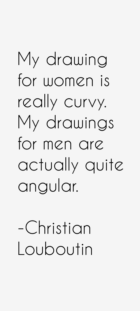 Christian Louboutin Quotes