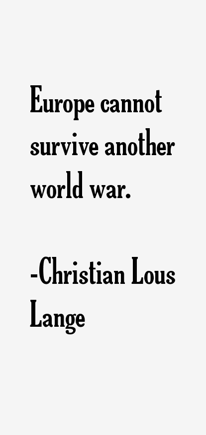 Christian Lous Lange Quotes