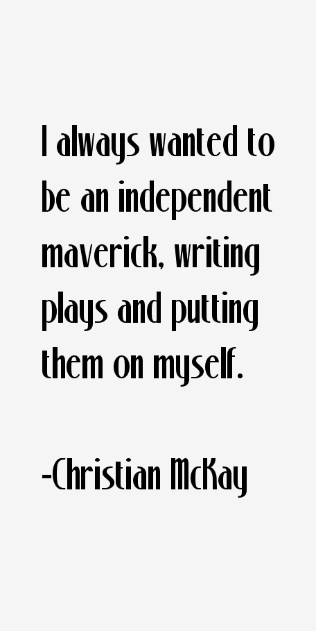 Christian McKay Quotes