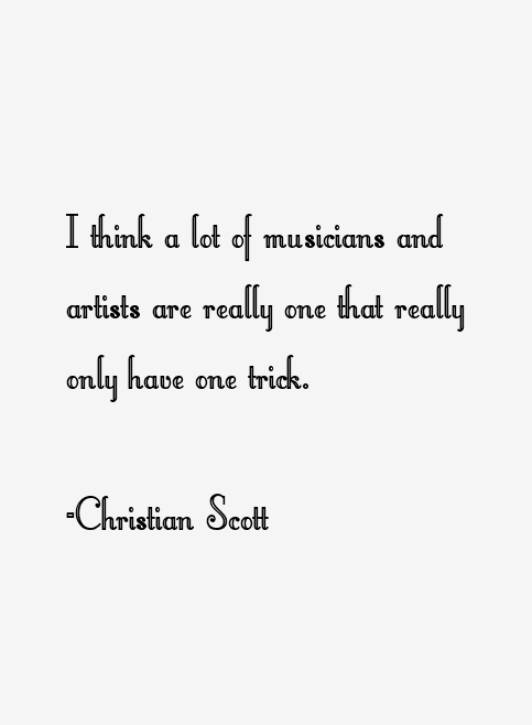 Christian Scott Quotes