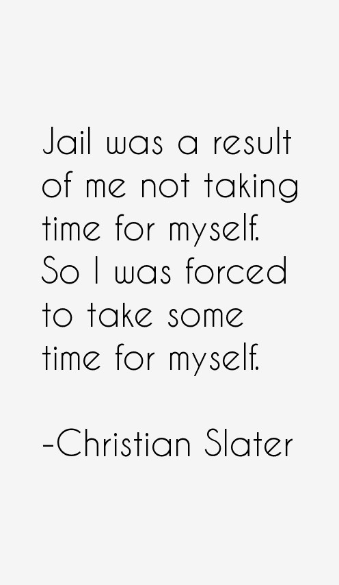 Christian Slater Quotes