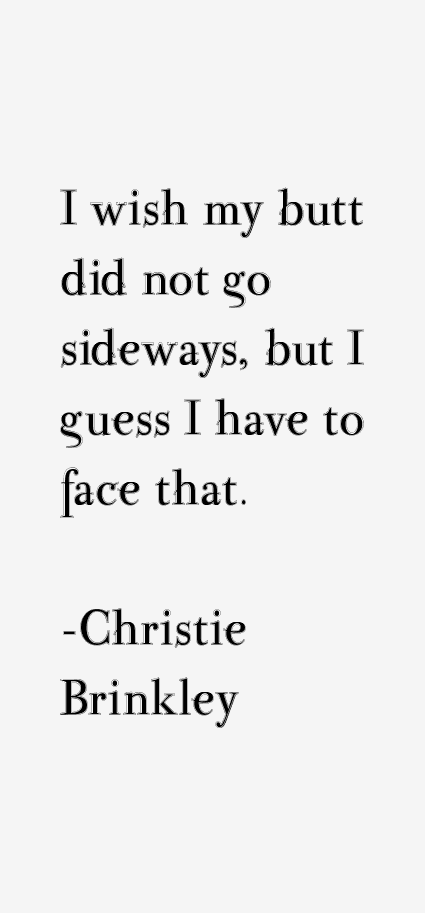 Christie Brinkley Quotes