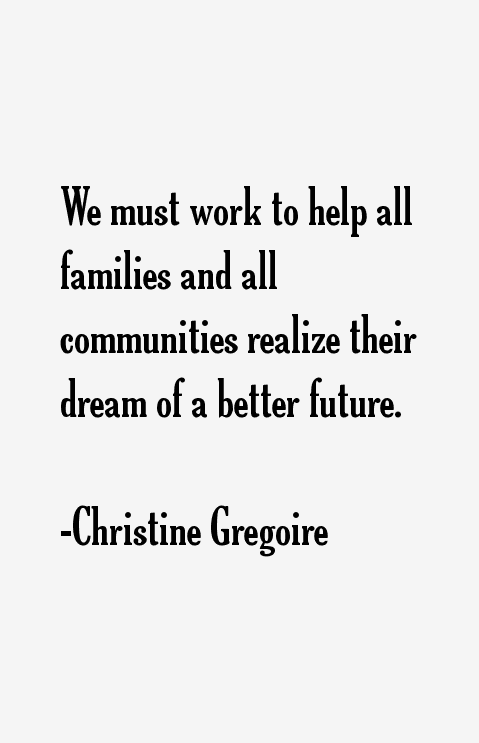 Christine Gregoire Quotes
