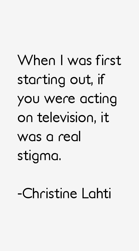 Christine Lahti Quotes