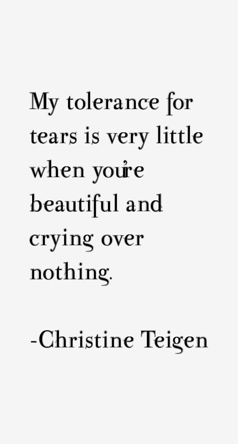 Christine Teigen Quotes
