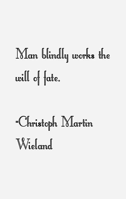 Christoph Martin Wieland Quotes