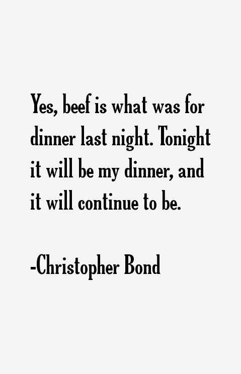 Christopher Bond Quotes