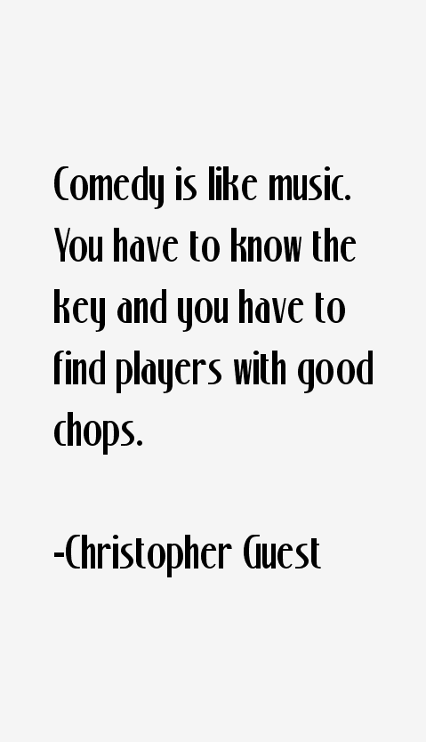 Christopher Guest Quotes