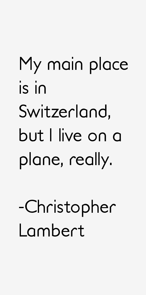 Christopher Lambert Quotes