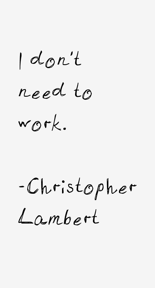 Christopher Lambert Quotes