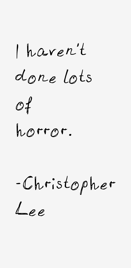 Christopher Lee Quotes