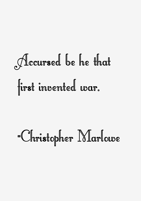 Christopher Marlowe Quotes