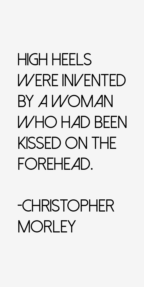 Christopher Morley Quotes