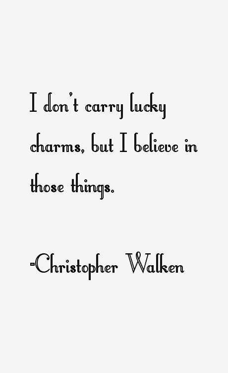 Christopher Walken Quotes