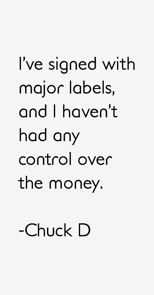 Chuck D Quotes