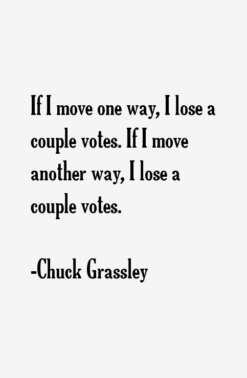 Chuck Grassley Quotes
