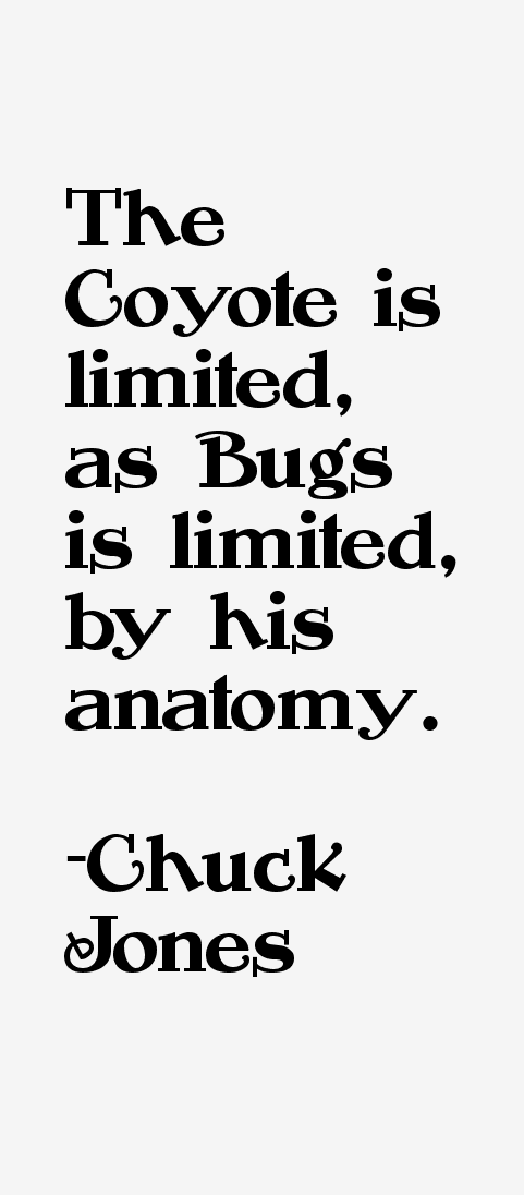 Chuck Jones Quotes