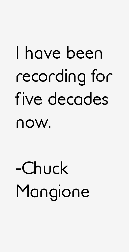 Chuck Mangione Quotes