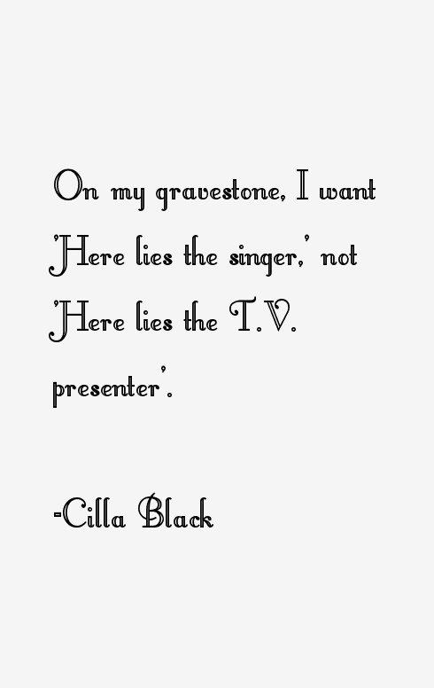 Cilla Black Quotes
