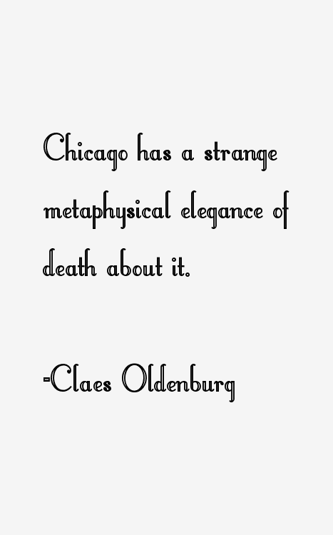 Claes Oldenburg Quotes