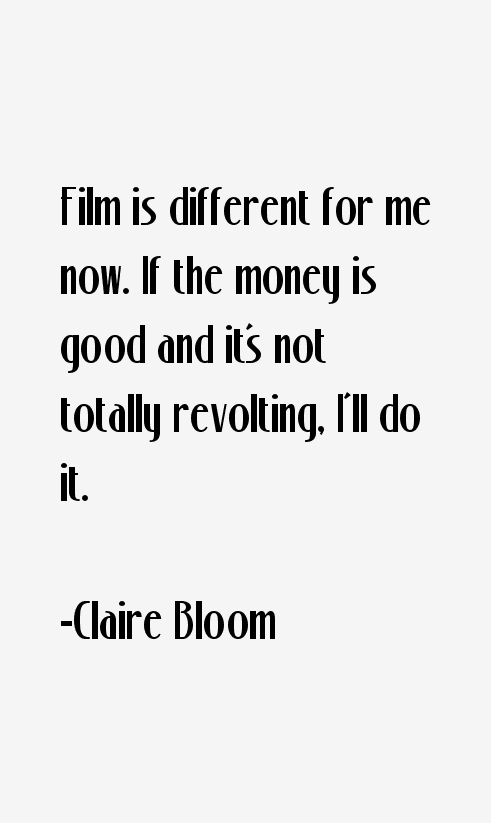 Claire Bloom Quotes