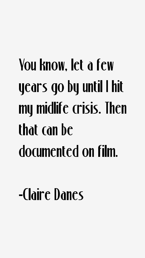 Claire Danes Quotes