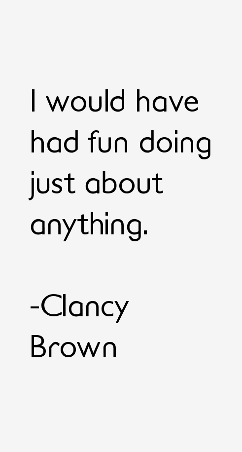 Clancy Brown Quotes