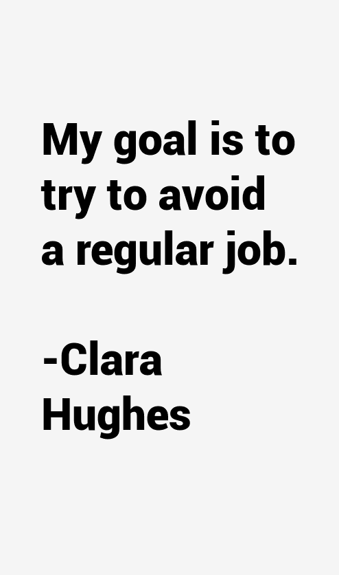Clara Hughes Quotes