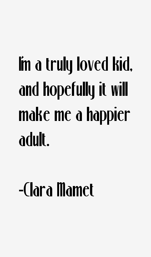 Clara Mamet Quotes
