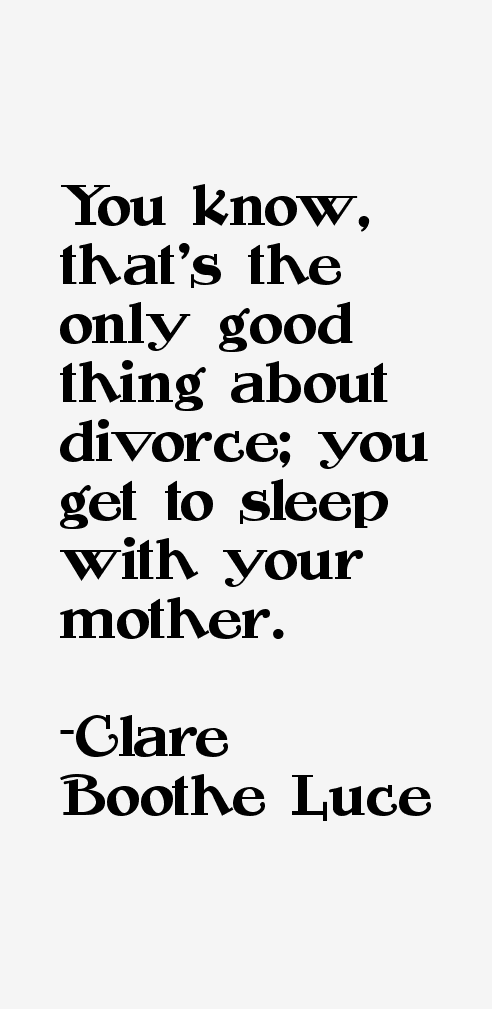Clare Boothe Luce Quotes