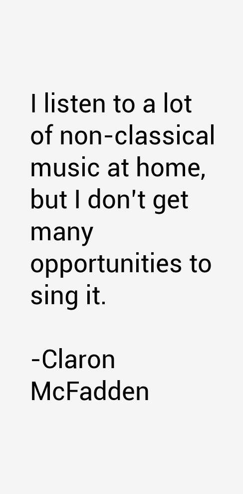 Claron McFadden Quotes