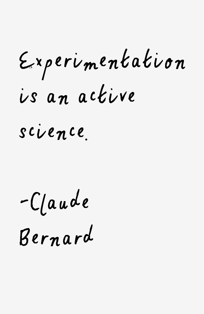 Claude Bernard Quotes